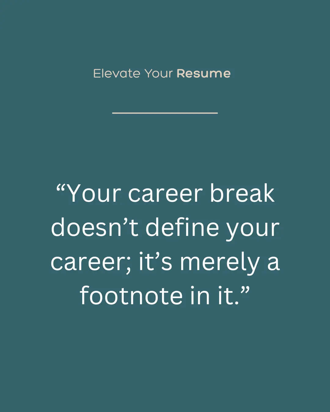 How to Write a Resume that Communicates a Career Break (and Sells Your Skills)